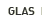 Glas