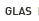 Glass